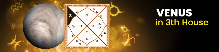 Venus in 3rd House Venus in 3rd House